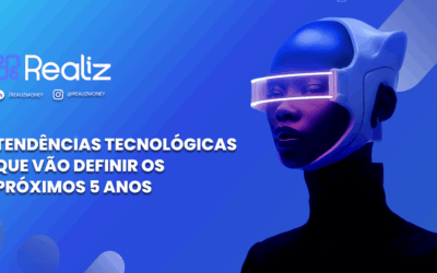 Tendências tecnológicas que vão definir os próximos 5 anos