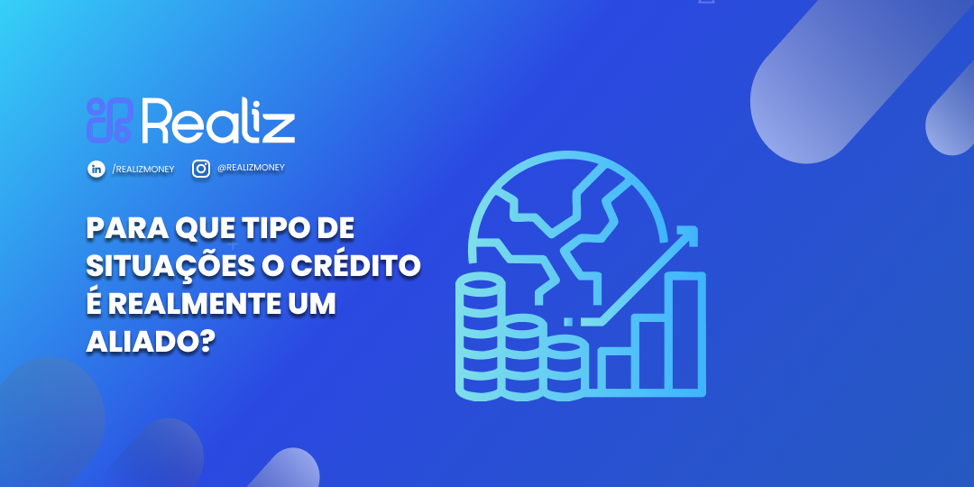 Card institucional da Realiz Money com fundo em tons de azul. À esquerda, o logo da marca e os ícones das redes sociais. Abaixo, o texto: ‘Para que tipo de situações o crédito é realmente um aliado?’. À direita, um ícone ilustrativo de crescimento financeiro com moedas e gráfico em ascensão.