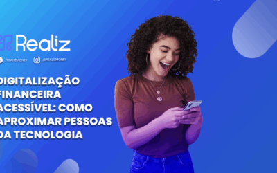 Digitalização financeira acessível: como aproximar pessoas da tecnologia