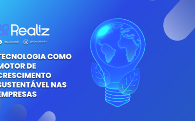Tecnologia como motor de crescimento sustentável nas empresas