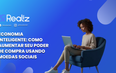 Economia Inteligente: Como aumentar seu poder de compra usando Moedas Sociais