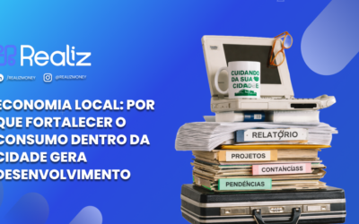 Economia Local: Por Que Fortalecer o Consumo Dentro da Cidade Gera Desenvolvimento