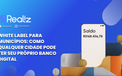 White Label para Municípios: Como Qualquer Cidade Pode Ter Seu Próprio Banco Digital