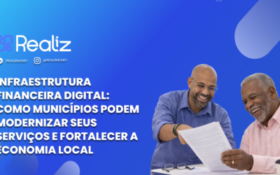 Infraestrutura financeira digital: como municípios podem modernizar seus serviços e fortalecer a economia local