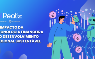 O Impacto da Tecnologia Financeira no Desenvolvimento Regional Sustentável